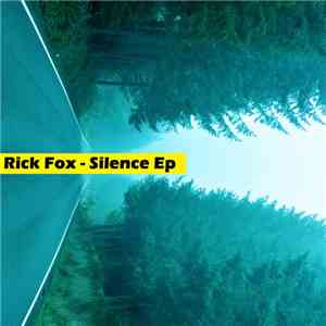 Rick Fox  - Silence Ep