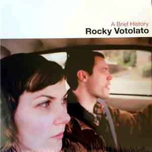 Rocky Votolato - A Brief History