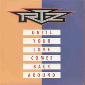 RTZ - Until Your Love Comes Back Around