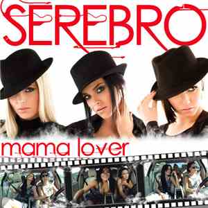 Serebro - Mama Lover