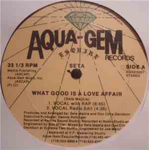 Seta - What Good Is A Love Affair