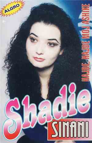 Shadie Sinani - Hajde, Hajde Moj Ashike