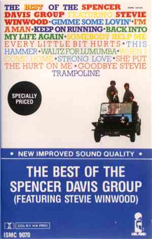 Spencer Davis Group - The Best Of  The Spencer Davis Group Featuring Steve  ...