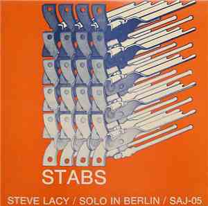 Steve Lacy - Stabs / Solo In Berlin