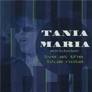 Tania Maria And The Viva Brazil Quartet - Live At The Blue Note