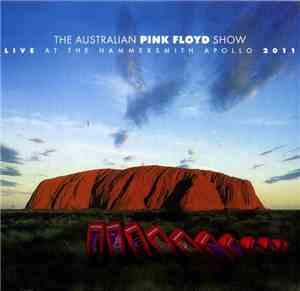The Australian Pink Floyd Show - Live At The Hammersmith Apollo 2011