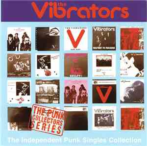 The Vibrators - The Independent Punk Singles Collection