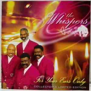 The Whispers - For Your Ears Only