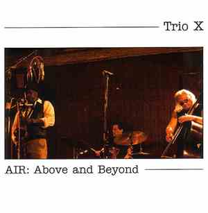 Trio X - Air: Above & Beyond