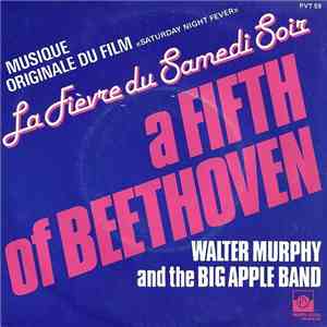 Walter Murphy & The Big Apple Band - La Fièvre Du Samedi Soir - A Fifth Of Beethoven