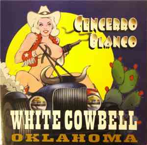 White Cowbell Oklahoma - Cencerro Blanco