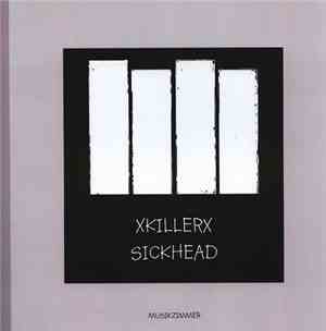 XKillerX - Sickhead