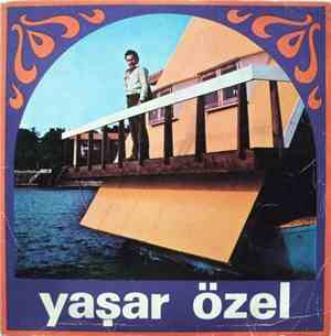 Yaşar Özel - Yaşar Özel