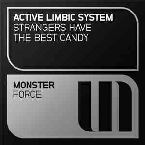 Active Limbic System - Strangers Have The Best Candy