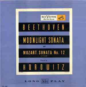 Beethoven / Mozart Played By Horowitz - Moonlight Sonata And Sonata No. 12  ...
