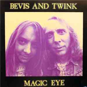 Bevis And Twink - Magic Eye