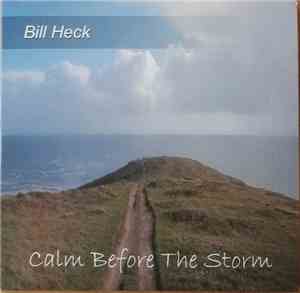 Bill Heck - Calm Before The Storm