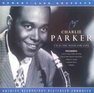 Charlie Parker - I'm In The Mood For Love