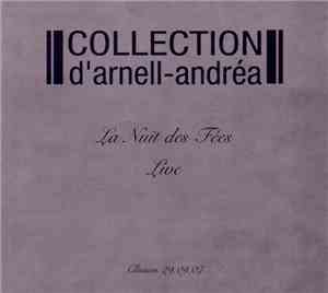 Collection D'Arnell-Andrea - La Nuit Des Fées - Live