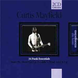 Curtis Mayfield - 34 Funk Essentials