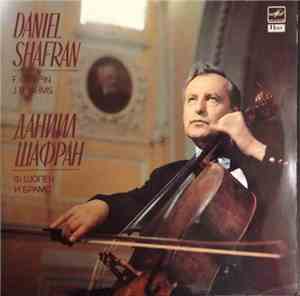 Daniel Shafran - F. Chopin / J. Brahms - Sonata For Cello And Piano / Vier  ...