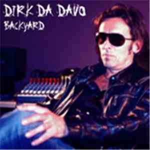 Dirk Da Davo - BackYard