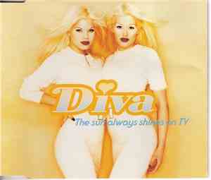 Diva - The Sun Always Shines On TV