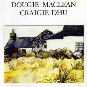 Dougie MacLean - Craigie Dhu