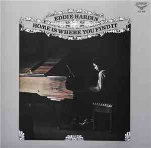 Eddie Hardin - Home Is Where You Find It