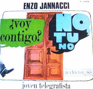 Enzo Jannacci - ¿Voy Contigo? No, Tu No / Joven Telegrafista