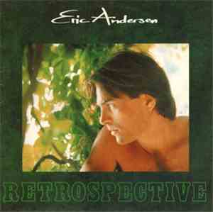 Eric Andersen  - Retrospective