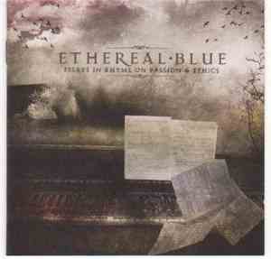 Ethereal Blue - Essays In Rhyme On Passion & Ethics