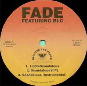 Fade  Featuring BLC  - Scandalous / Worldwide