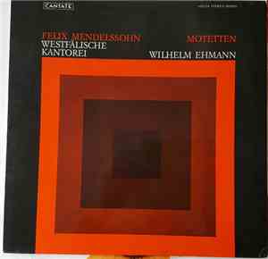 Felix Mendelssohn-Bartholdy - Motetten
