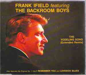 Frank Ifield Featuring The Backroom Boys - The Yodeling Song (Extended Remi ...