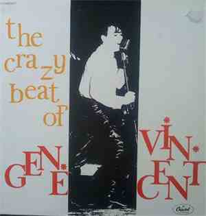 Gene Vincent - The Crazy Beat Of Gene Vincent