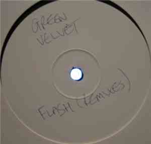 Green Velvet - Flash (Remixes Part 1)
