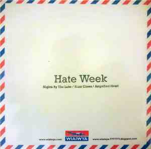 Hate Week  - Nights By The Lake