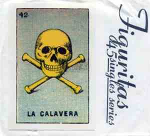 Haymarket Riot  / Hitch - Figuritas 45 Singles Series: La Calavera