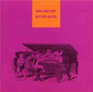 Hue And Cry - Bitter Suite / Remote