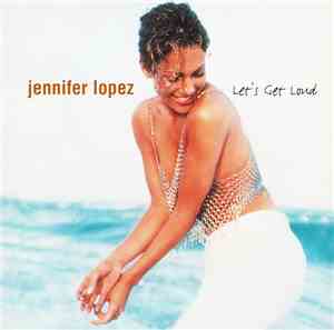 Jennifer Lopez - Let's Get Loud