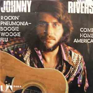 Johnny Rivers - Rockin' Pneumonia - Boogie Woogie Flu