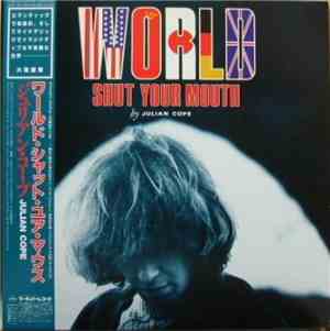 Julian Cope - World Shut Your Mouth