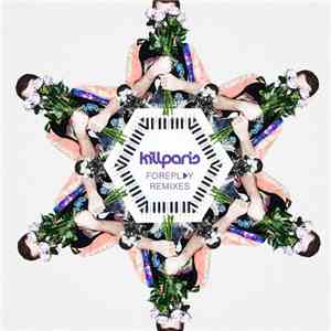 Kill Paris - Foreplay Remixes