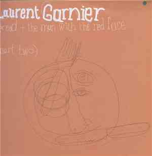 Laurent Garnier - Greed (Part Two)