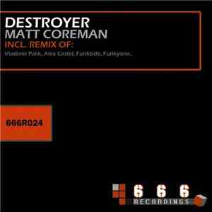 Matt Coreman - Destroyer