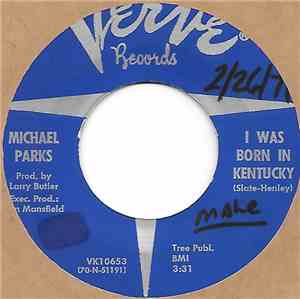 Michael Parks  - I Was Born In Kentucky / Turn Around Little Mama