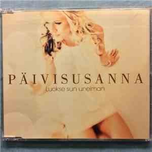 Päivisusanna - Luokse Sun Unelman