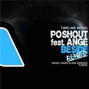 Poshout feat. Ange  - Beside Remixed