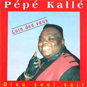 Pépé Kallé - Dieu Seul Sait